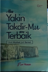 Image of Aku Yakin Takdir-Mu yabg Terbaik