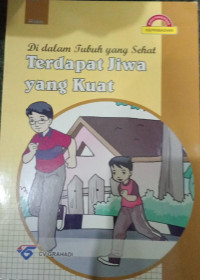 Image of Di dalam Tubuh yang Sehat Terdapat Jiwa yang Kuat