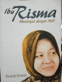 Image of Ibu Risma Memimpin dengan Hati