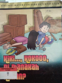 Image of Kiki.... Kokooo, Dimanakah Kalian?
