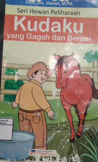 Image of Kudaku Yang Gagah dan Berani