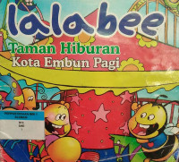 Image of Lalabee Taman Hiburan Kota Embun Pagi