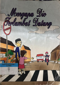 Image of Mengapa dia terlambat datang