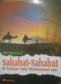 Image of Mengenal Sahabat Sahabat di Sekitar Nabi Muhammad saw