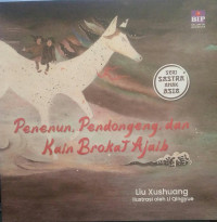 Image of Penenun,Pendongeng dan Kain Brokat Ajaib