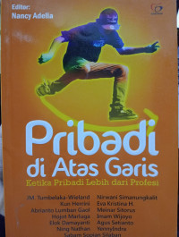 Image of Pribadi di Atas Garis: Ketika Pribadi Lebih dari Profesi