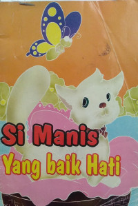 Image of Si Manis Yang Baik Hati